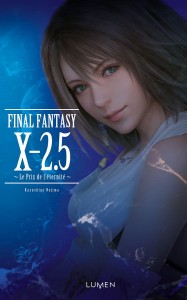 final-fantasy-x-25-le-prix-de-leternite-livre-roman-lumen-edition-avis-chronique