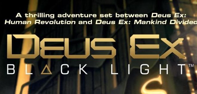 deus-ex-black-light-roman-milady-james-swallow-avis-review