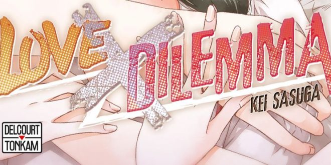 love-x-dilemma-manga-volume-4-delcourt-tonkam-avis-review1
