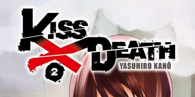 kiss-X-death-tome2-avis-review-manga-delcourt-tonkam-2