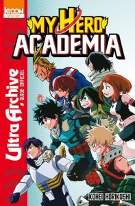 My Hero Academia Ultra Archive Guide Officiel couv fr scan manga