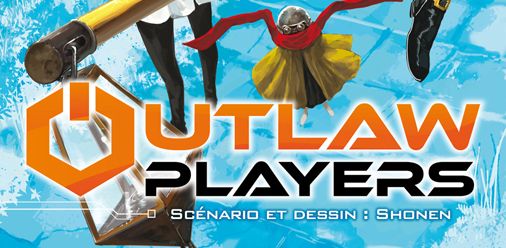 Outlaw-Players-tome-2-shonen-avis-review-manga-kioon