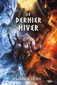 le-dernier-hiver-world-of-warcraft-404-editions-livre-blizzard-sam-didier