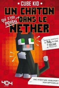 cube-kid-un-chaton-dans-le-nether-avis-kids-404-editions