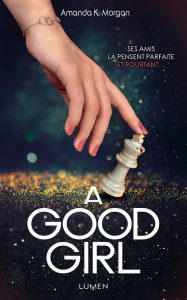 a-good-girl-lumen-editions-livre-roman-thriller-review-1