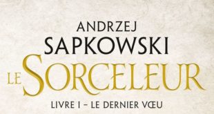 le-sorceleur-tome-1-le-dernier-voeu--bragelonne-roman-polonais-Andrzej-Sapkowski-1