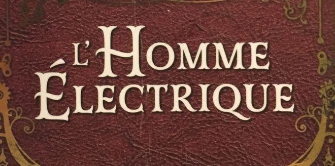 lhomme-electrique-victor-fleury-bragelonne-review-lecture-steampunk-voltapunk-aventure-2