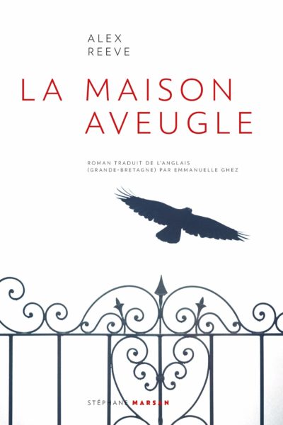 maison-aveugle-alex-reeve-roman-stephane-marsan-1