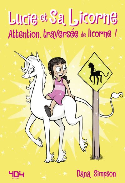 Lucie-et-sa-Licorne-Tome-5-Attention-Traversee-de-Licorne-Dana-Simpson-404-Editions-Couverture