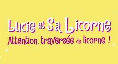 Lucie-et-sa-Licorne-Tome-5-Attention-Traversee-de-Licorne-Dana-Simpson-404-Editions-Titre