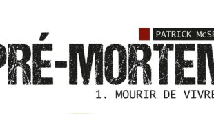 pre-mortem-mourir-vivre-patrick-mcspare-leha-editions-livre-roman-anticipation-fantastique-2