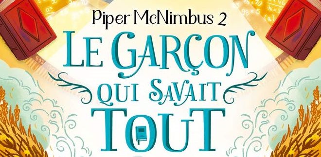 piper-mc-nimbus-le-garcon-qui-savait-tout-victoria-forester-lumen-livre-roman-jeunesse-1