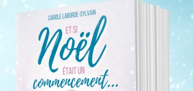 et-si-noel-etait-un-commencement-carole-laborde-sylvain-rman-romance-noel-christmas-livre-feel-good-2