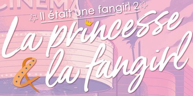 lumen-editions-la-princesse-et-la-fangirl-couverture-livre-roman-il-etait-une-fangirl-geek-romance-1