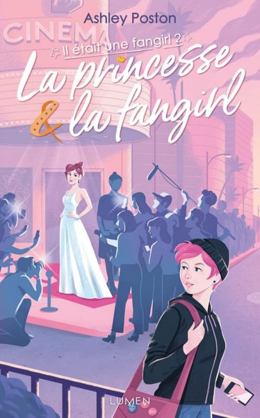 lumen-editions-la-princesse-et-la-fangirl-couverture-livre-roman-il-etait-une-fangirl-geek-romance