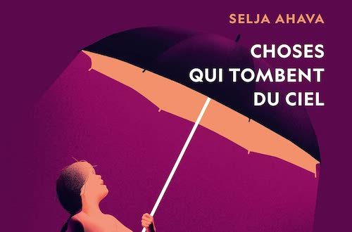 Selja-AHAVA-Choses-qui-tombent-du-ciel-roman