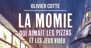 leha-editions-la-momie-qui-aimait-les-pizzas-et-les-jeux-video-olivier-cotte-livre-roman-avis-enquete-paris-louvre-book-2