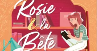 rosie-et-la-bete-ashley-poston-editions-lumen-trilogie-il-etait-une-fangirl-tome-3-strafield-pop-culture-2