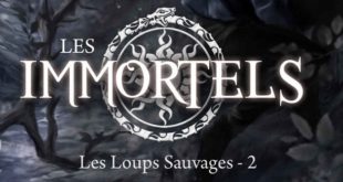 Les-Immortels-T2-Amanda-Bayle-cyplog-editions-les-loups-sauvages-avis-review-chronique-1