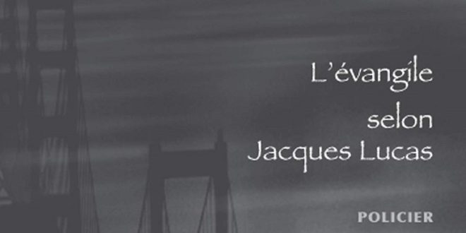 levangile-selon-jacques-lucas-cyrille-audebert-sinbadboy-editions-polar-policier-noir-avis-review-chronique-2
