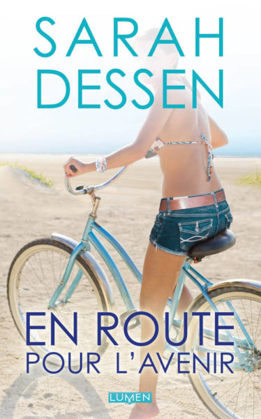 en-route-pour-lavenir-sarah-dessen-lumen-editions-livre-roman-young-adult-avis-1