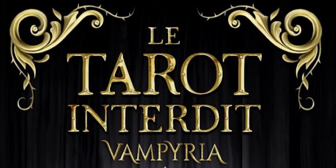 tarot-interdit-vampyria-victor-dixen-404-editions-jeu-cartes-divination-5