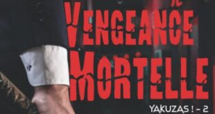 yakuzas-tome-2-vengeance-mortelle-avis-review-livre-roman-thriller-fantastiue-cyril-vial-2