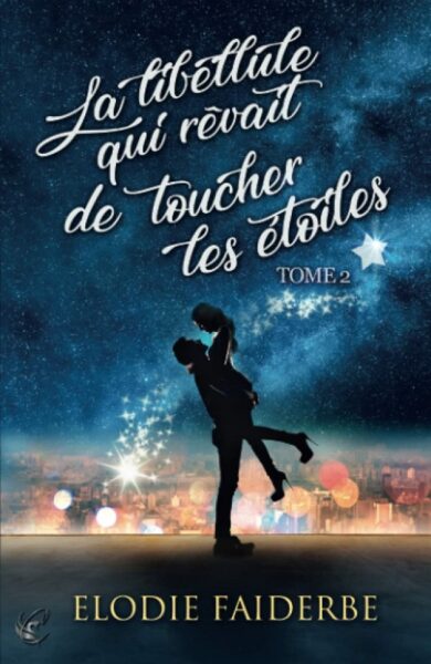 la-libellule-qui-revait-de-toucher-les-etoiles-tome-2-elodie-faiderbe-editions-cyplog-duologie-avis-review-chronique-romance-1