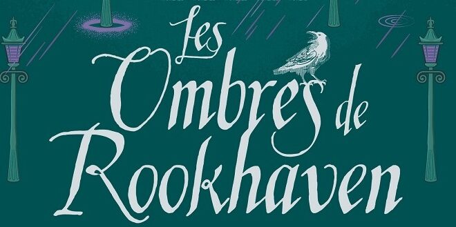 les-ombres-de-rookhaven-padraig-kenny-lumen-editions-roman-avis-review-duologie-2