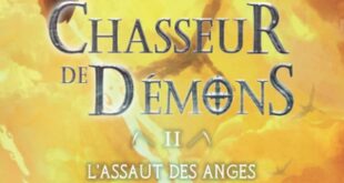 le-chasseur-de-démons-lassaut-des-anges-tome-2-trilogie-urban-fantasy-cyril-vial-roman-lecture-livre-book-2