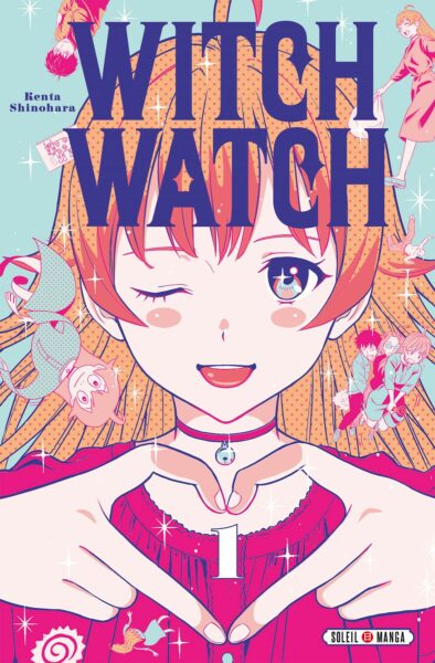 witch-watch-1-soleil-manga-kenta-shinohara-avis-review-shonen-lecture-chronique-1