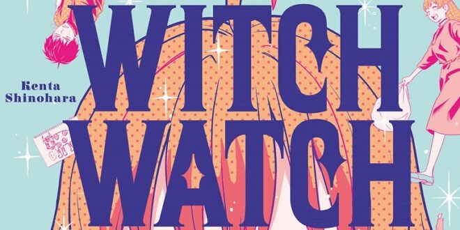 witch-watch-1-soleil-manga-kenta-shinohara-avis-review-shonen-lecture-chronique-2