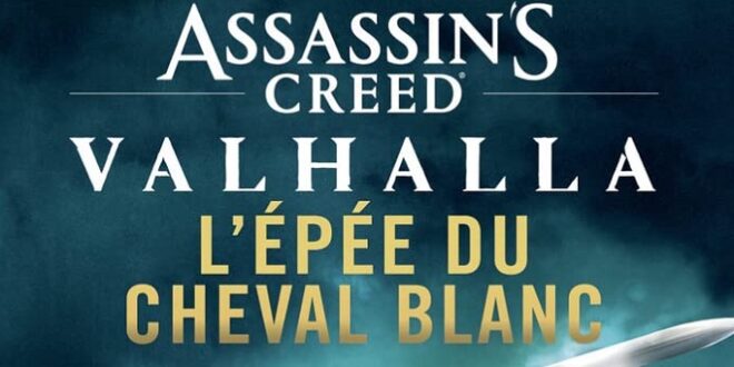 assassins-creed-valhalla-lepee-du-cheval-blanc-roman-404-editions-ubisoft-lecture-jeu-video-saga-chronique-2