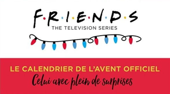 calendrier-de(lavent-friends-sitcom-serie-cadeau-surprise-ross-rachel-monica-chandler-joey-phoebe-404-editions-1