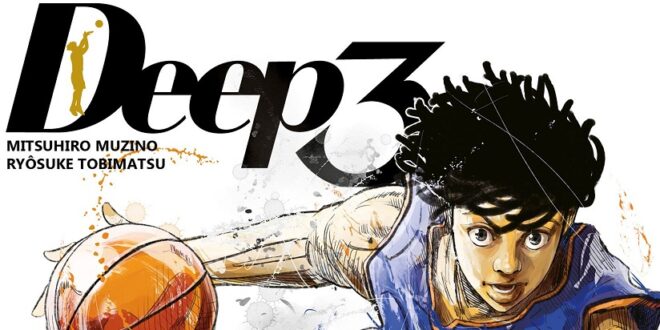 deep3-manga-mangetsu-basket-lecture-tome1-review-chronique-1