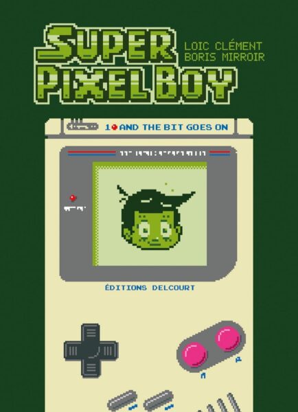 super-pixel-boy-t01-delcourt-album-illustre-jeux-video-retrograming-bd-1