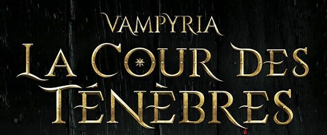 vampyria-tome-1-la-cour-des-tenebres-victor-dixen-collectionR-roman-avis-vampires-uchronie-review-3