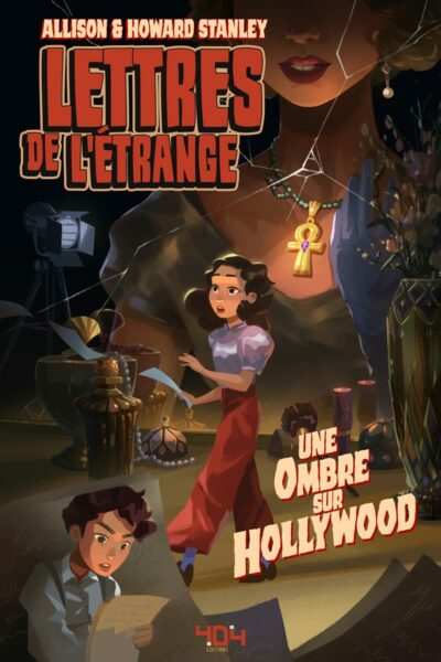 lettres-de-letrange-une-ombre-sur-hollywood-allisson-howard-stanley-404-editions-avis-review-lecture-roman-jeunesse-1