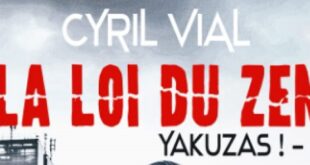 yakuzas-tome-3-la-loi-du-zen-avis-review-chronique-auto-edition-cyril-vial-roman-thriller-fantastique-1