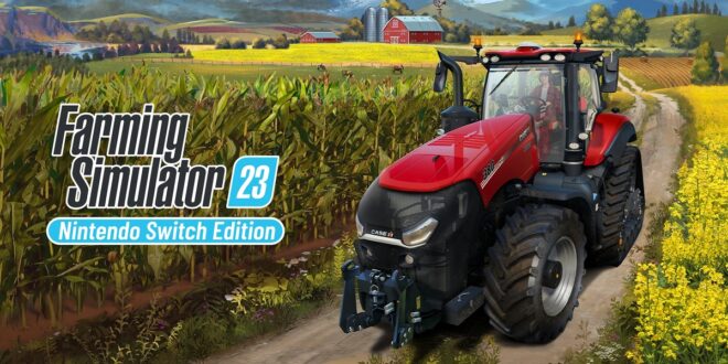 farming-simulator-switch-edition-2023-plaion-giants-software-avis-test-review-agriculture-simulation-tracteur-ferme-exploitation-1