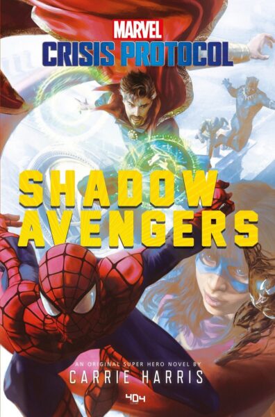 marvel-crisis-protocol-shadow-avengers-carrie-harris-404-editions-roman-livre-heros-loki-avis-review-1