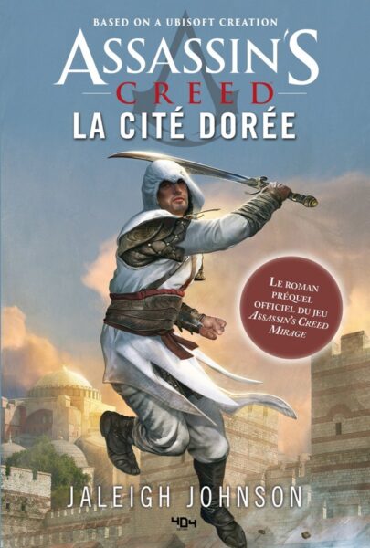 assassins-creed-la-cite-dore-ubisoft-roman-404-editions-jaleigh-johnson-avis-review-chronique-lecture-1