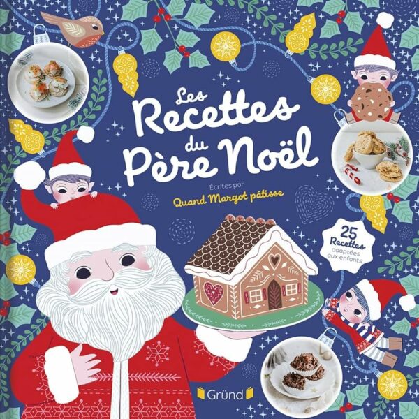 grund-les-recettes-du-pere-noel-quand-margot-patisse-avis-review-cuisine-livre-enfant-kids-1