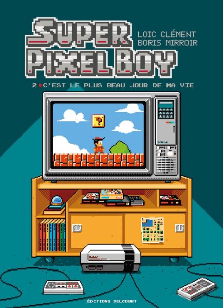 super-pixel-boy-delcourt-bd-loic-clement-boris-morroir-avis-lecture-tome-2-bd-chronique-retrogaming-1