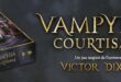 Jeu de Société – Vampyria Courtisans – Notre avis