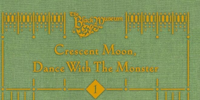 Manga – Crescent Moon, Dance With the Monster, Tome 1 – Notre avis