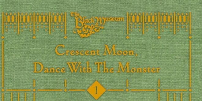 crescent-moon-dance-with-the-monster-manga-black-museum-avis-review-chronique-2