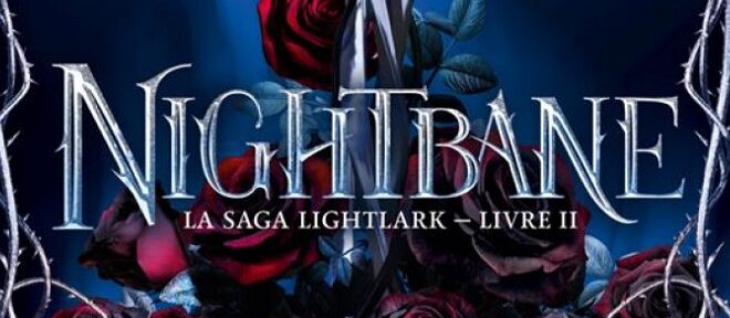 lightlark-tome-2-nightbane-alex-aster-dark-fantasy-lumen-editions-chronique-review-avis-1