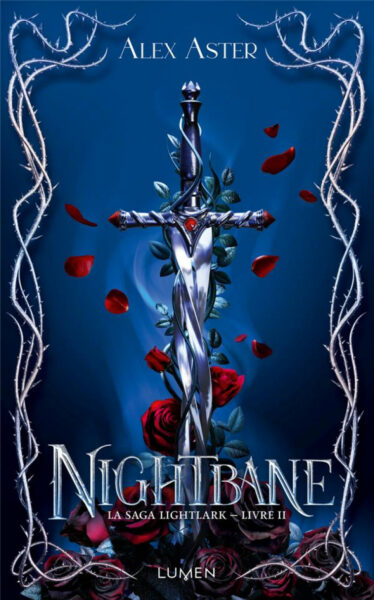 lightlark-tome-2-nightbane-alex-aster-dark-fantasy-lumen-editions-chronique-review-avis