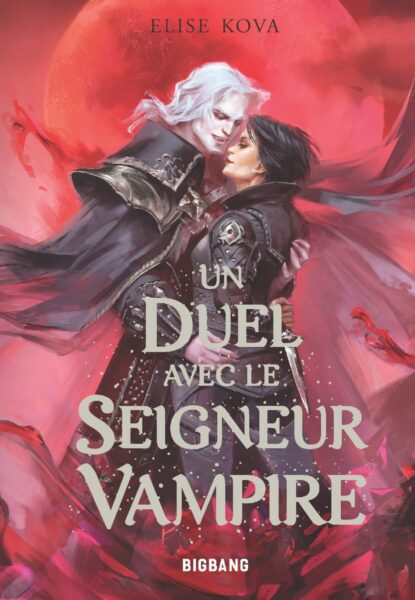 un-duel-avec-le-seigneur-vampire-elise-kova-bigbang-leyaclub-romantasy-romance-fantasy-1